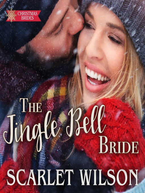 Title details for The Jingle Bell Bride by Scarlet Wilson - Available